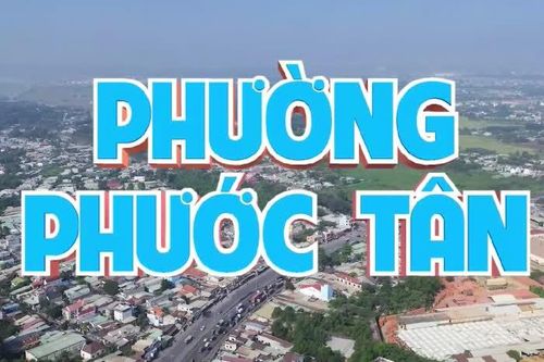[Video_Chạm 95] Phường Phước Tân