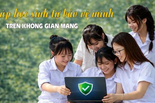 Giúp học sinh tự bảo vệ mình trên không gian mạng
