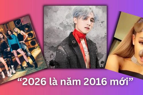 Trào lưu '2026 là năm 2016 mới' gây bão mạng xã hội, nhiều nghệ sĩ bắt trend