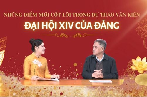Tọa đàm: Những điểm mới cốt lõi trong dự thảo văn kiện Đại hội XIV của Đảng
