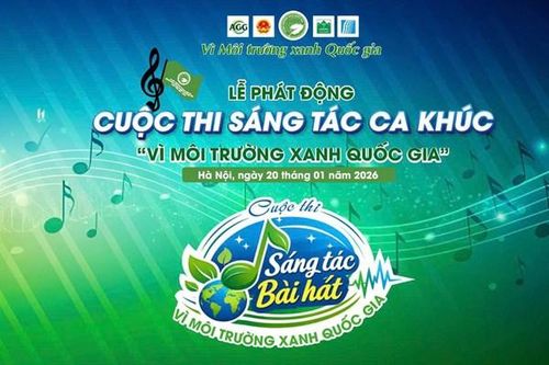 Phát động Cuộc thi sáng tác bài hát cho chương trình 'Vì Môi trường xanh quốc gia'