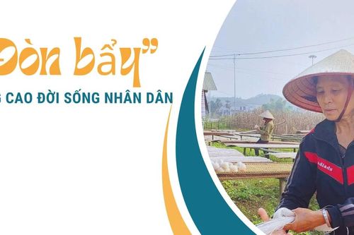 'Đòn bẩy' nâng cao đời sống Nhân dân