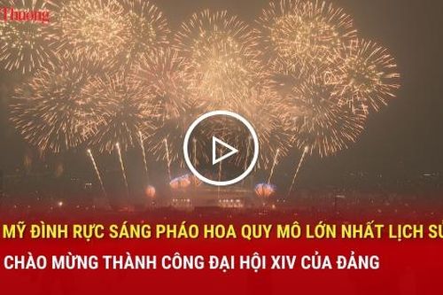Mỹ Đình rực sáng pháo hoa quy mô lớn nhất lịch sử chào mừng thành công Đại hội XIV của Đảng