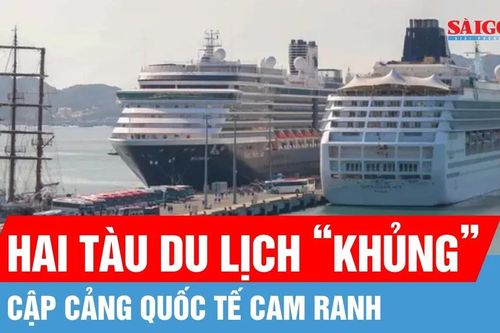 Khánh Hòa: Hai tàu du lịch cập Cảng quốc tế Cam Ranh