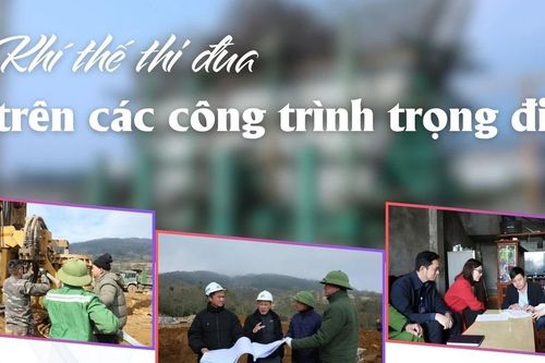 Khí thế thi đua trên các công trình trọng điểm