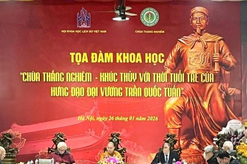Tọa đàm 'Chùa Thắng Nghiêm - Khúc Thủy với thời tuổi trẻ của Hưng Đạo Đại Vương Trần Quốc Tuấn'