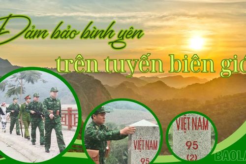 Đảm bảo bình yên trên tuyến biên giới