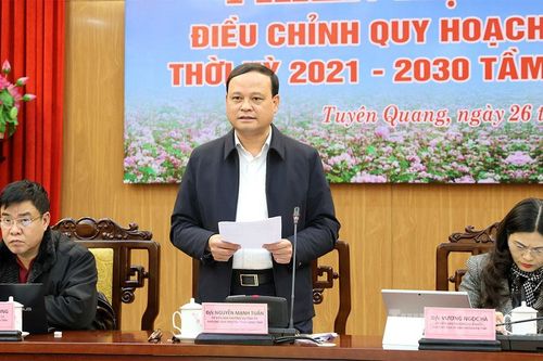 Thẩm định điều chỉnh Quy hoạch tỉnh Tuyên Quang thời kỳ 2021 -2030, tầm nhìn đến năm 2050