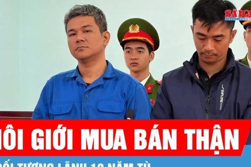 Hai đối tượng môi giới mua bán thận bị tuyên phạt 10 năm tù