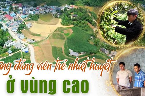Những đảng viên trẻ nhiệt huyết ở vùng cao
