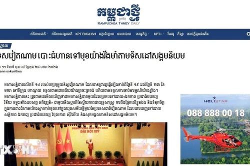 Dấu mốc phát triển mới của Việt Nam qua góc nhìn truyền thông Campuchia