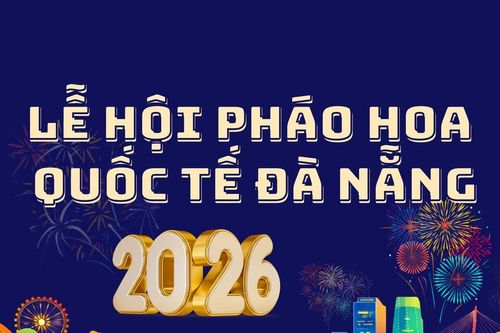 Lễ hội Pháo hoa quốc tế Đà Nẵng 2026: Tôn vinh tinh thần kết nối của Đà Nẵng
