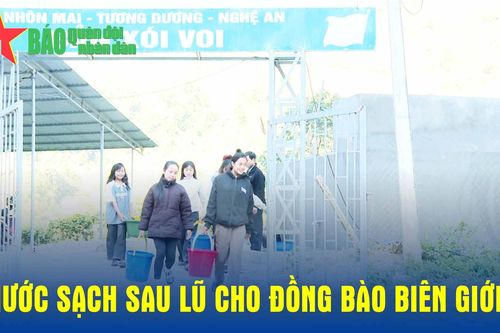 Nước sạch sau lũ cho đồng bào biên giới