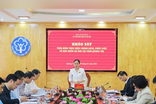 Ủy ban Văn hóa và Xã hội khảo sát việc thực hiện chính sách, pháp luật BHXH tại Quảng Trị