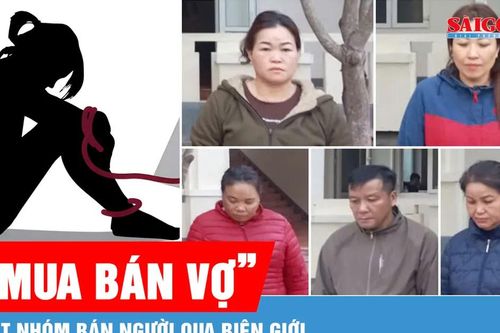 Triệt phá đường dây lừa bán phụ nữ qua biên giới
