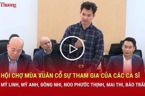 Hội chợ Mùa Xuân có sự tham gia của ca sĩ Mỹ Linh, Đông Nhi, Noo Phước Thịnh, Mai Thi, Bảo Trâm