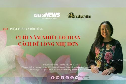 Podcast: Tâm thức Việt: Cuối năm, giữ tâm an giữa những lo toan