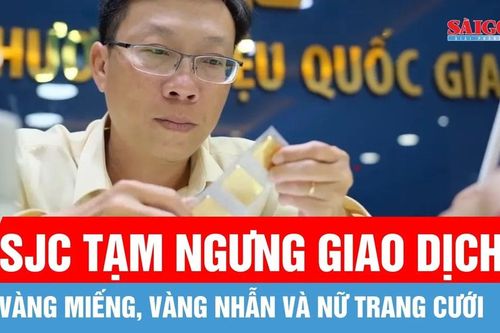 Sáng 31-1, Công ty SJC tạm ngưng giao dịch vàng miếng và vàng nhẫn tại TPHCM