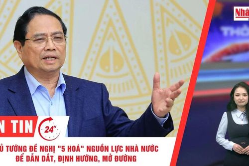 Thời sự 24h ngày 1/2/2026: Thủ tướng đề nghị '5 hóa' nguồn lực nhà nước để dẫn dắt, định hướng, mở đường