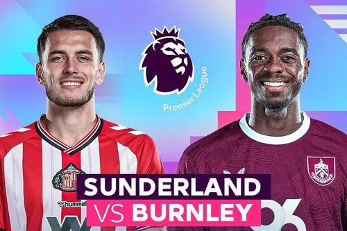 Nhận định trận đấu Sunderland vs Burnley, 3h00 ngày 3.2: Cùng xuất phát điểm, hai số phận