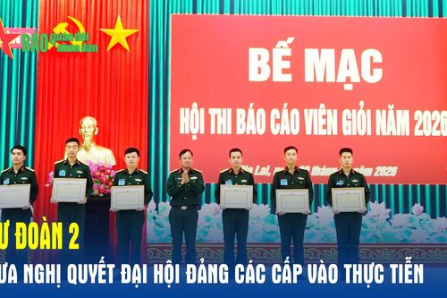 Sư đoàn 2: Đưa Nghị quyết Đại hội Đảng các cấp vào thực tiễn