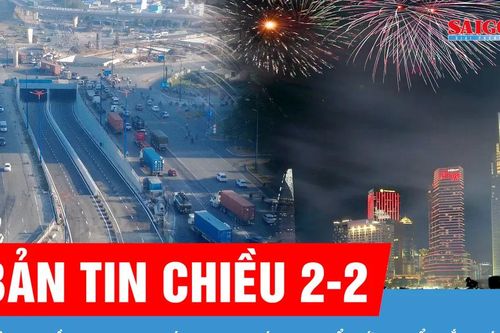 Bản tin chiều 2-2: Thông xe hầm chui HC1-02 nút giao An Phú; TPHCM tổ chức 17 điểm bắn pháo hoa dịp Tết Bính Ngọ 2026