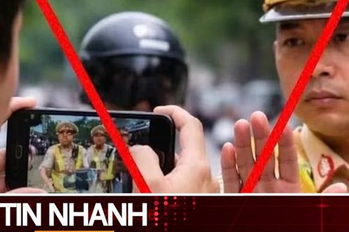 TIN NHANH: Phản hồi thông tin phạt 5 triệu đồng khi người dân quay video lực lượng CSGT