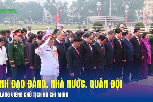 Lãnh đạo Đảng, Nhà nước, Quân đội vào Lăng viếng Chủ tịch Hồ Chí Minh