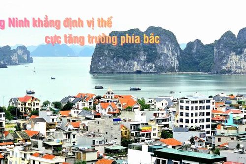 Quảng Ninh khẳng định vị thế cực tăng trưởng phía bắc