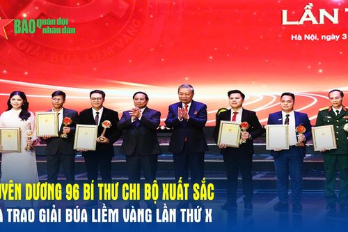 Tuyên dương 96 bí thư chi bộ xuất sắc và trao Giải Búa liềm vàng lần thứ X