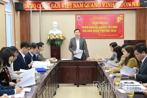Triển khai kế hoạch tổ chức Hội báo Xuân Phú Thọ 2026