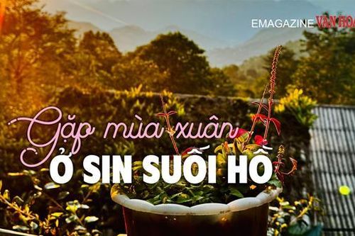 (Emagazine) Gặp mùa xuân ở Sin Suối Hồ