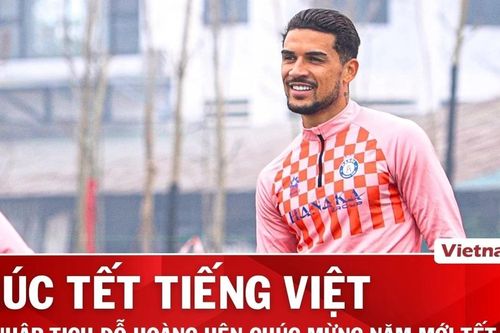 Sao nhập tịch Đỗ Hoàng Hên chúc Tết tiếng Việt, háo hức phong tục lì xì năm mới
