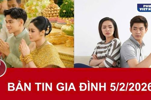 Bản tin Gia đình ngày 5/2/2026