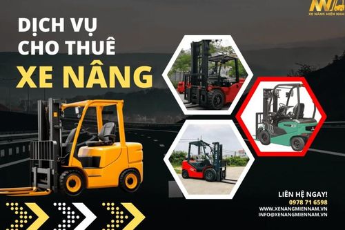 Cho thuê xe nâng chất lượng cao, dịch vụ nhanh chóng tại Xe Nâng Miền Nam