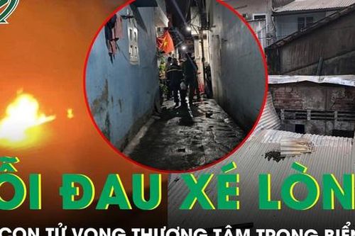 Chưa kịp về quê ăn Tết, 3 mẹ con tử vong thương tâm trong vụ cháy