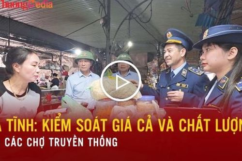 Hà Tĩnh: Kiểm soát giá cả và chất lượng tại các chợ truyền thống