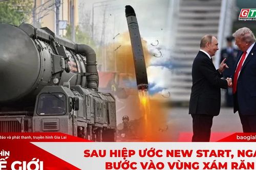 Góc nhìn thế giới 8-2: Sau Hiệp ước New START, Nga-Mỹ bước vào vùng xám răn đe