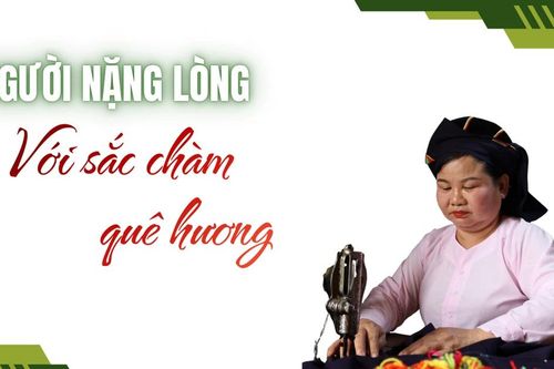 Người nặng lòng với sắc chàm quê hương
