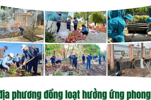 Các địa phương đồng loạt hưởng ứng phong trào sáng – xanh – sạch – đẹp