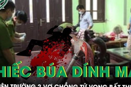 Con dâu bàng hoàng phát hiện bố mẹ chồng tử vong tại nhà riêng, hiện trường có búa và vết máu