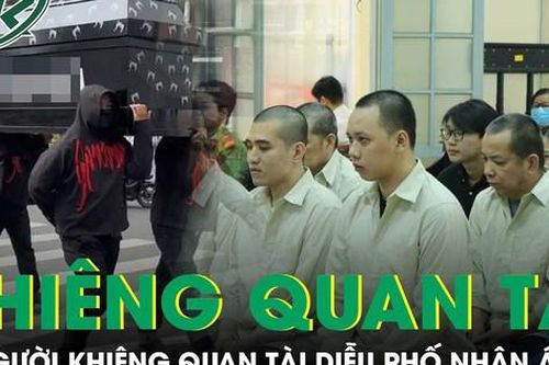 Vụ khiêng quan tài diễu phố: 11 bị cáo nhận án tù, cái kết đắng cho chiêu trò quảng cáo gây sốc