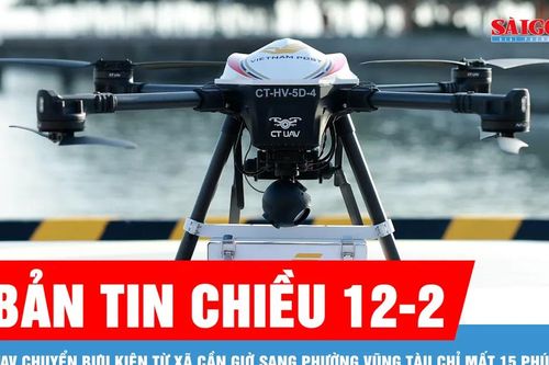Bản tin chiều 12-2: UAV chuyển bưu kiện từ xã Cần Giờ sang phường Vũng Tàu chỉ mất 15 phút