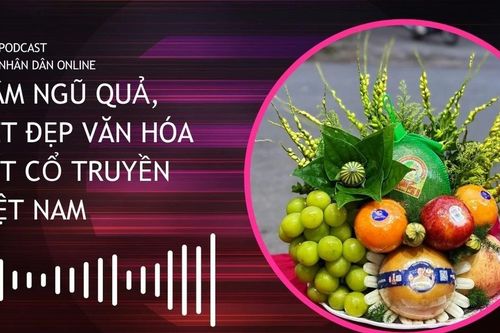 Mâm ngũ quả, nét đẹp văn hóa Tết cổ truyền Việt Nam