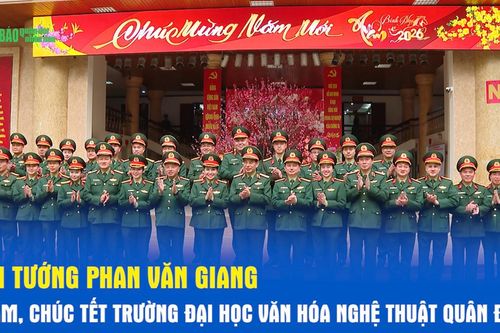 Đại tướng Phan Văn Giang thăm, chúc Tết Trường Đại học Văn hóa Nghệ thuật Quân đội