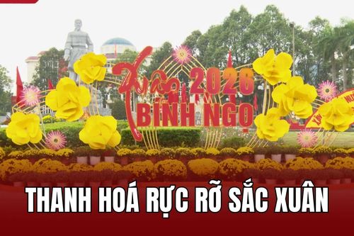 Thanh Hóa rực rỡ sắc xuân