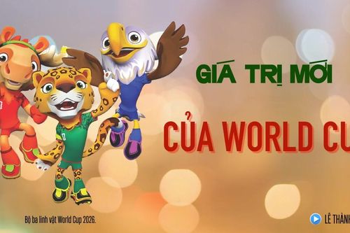 Giá trị mới của World Cup