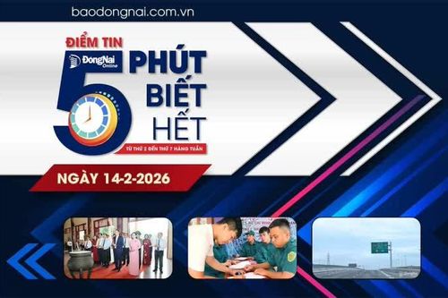 Điểm tin '5 phút biết hết' sáng 14-2: Hoãn khai thác tạm cao tốc Biên Hòa - Vũng Tàu