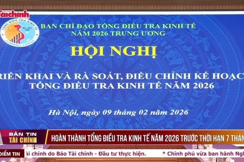 Hoàn thành Tổng điều tra kinh tế năm 2026 trước thời hạn 7 tháng