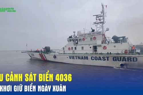 Tàu Cảnh sát biển 4036 ra khơi giữ biển ngày Xuân